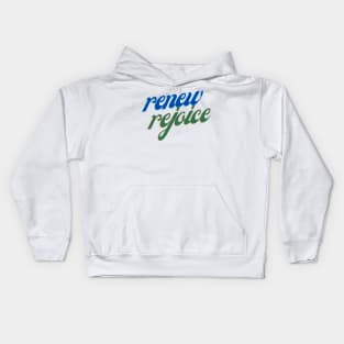 Renew and Rejoice Kids Hoodie